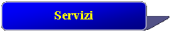 Rettangolo con angoli arrotondati: Servizi